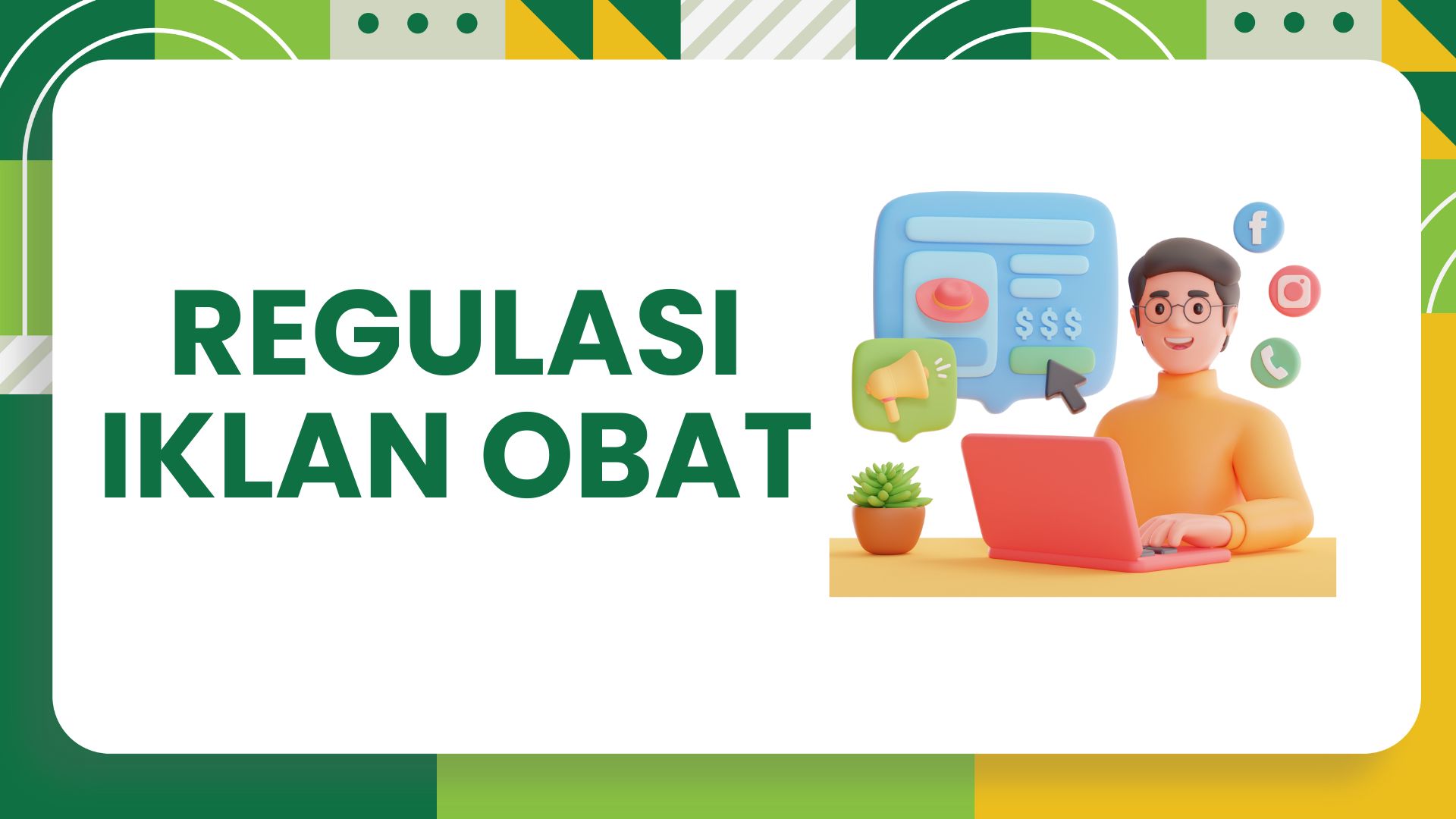 Sosialisasi Regulasi Iklan Obat, Suplemen Kesehatan, Obat Tradisional, Obat Kuasi dan Pangan