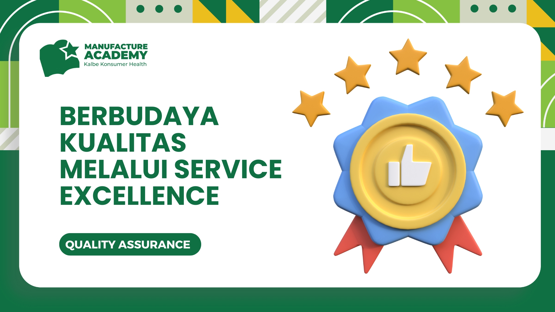 Berbudaya Kualitas Melalui Service Excellence