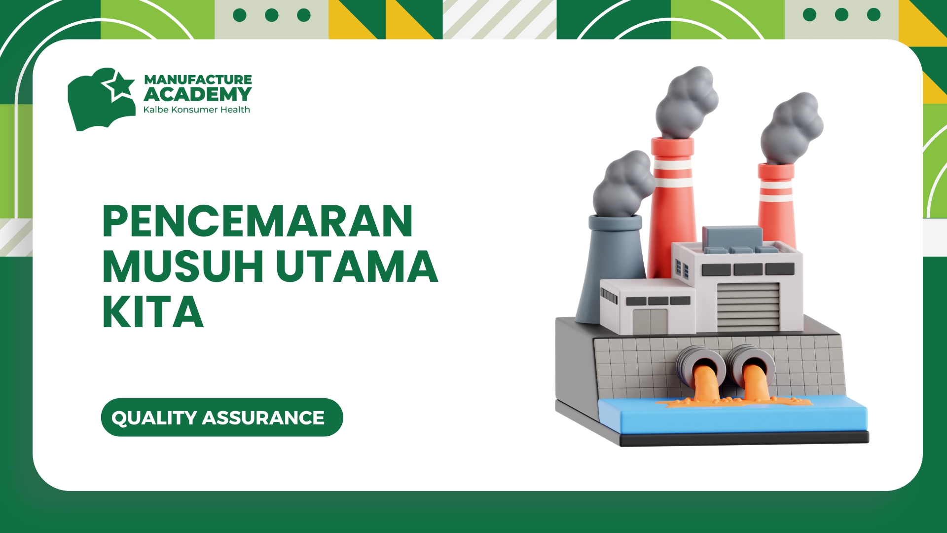 Pencemaran, musuh Utama Kita