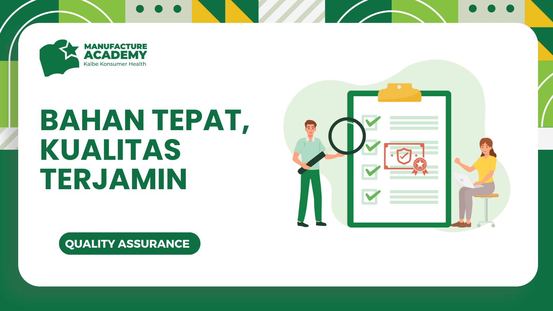 Bahan Tepat, Kualitas Terjamin