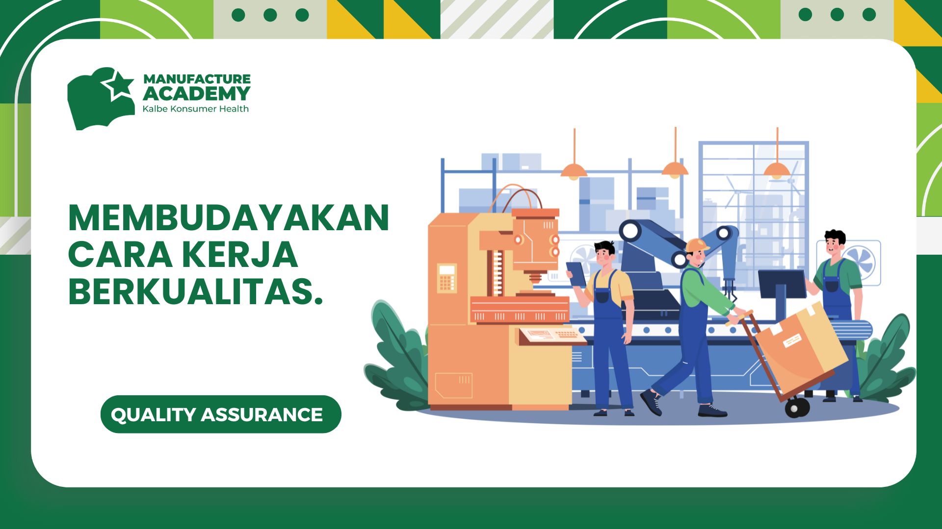Membudayakan Cara Kerja Berkualitas