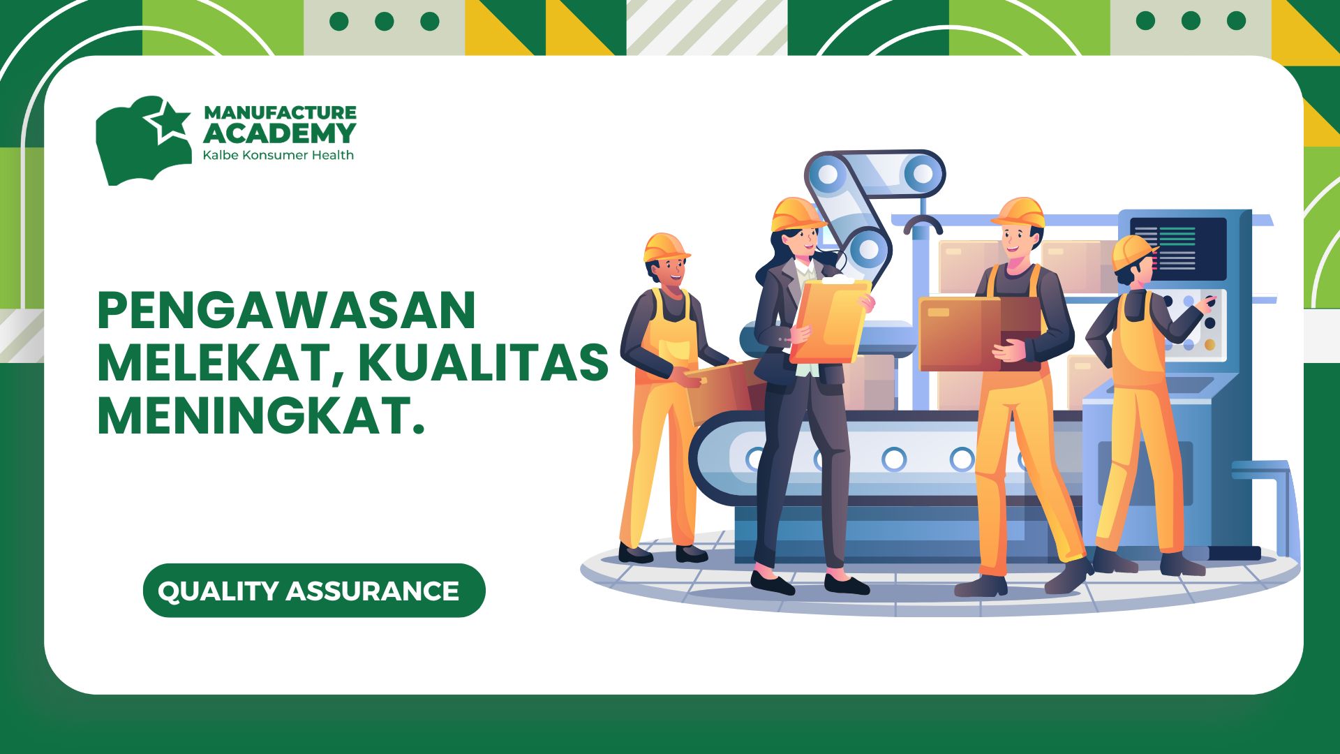 Pengawasan Melekat, Kualitas Meningkat